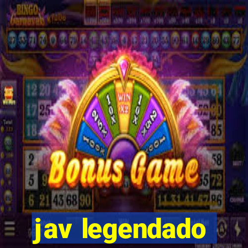 jav legendado